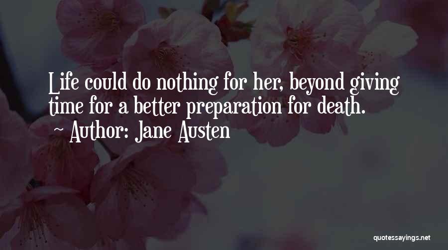 Life Beyond Death Quotes By Jane Austen