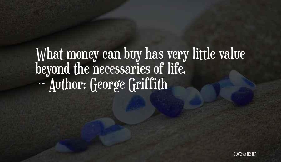 Life Beyond Money Quotes By George Griffith