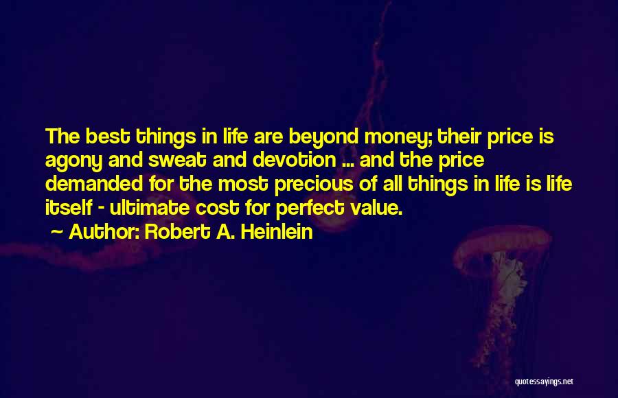 Life Beyond Money Quotes By Robert A. Heinlein
