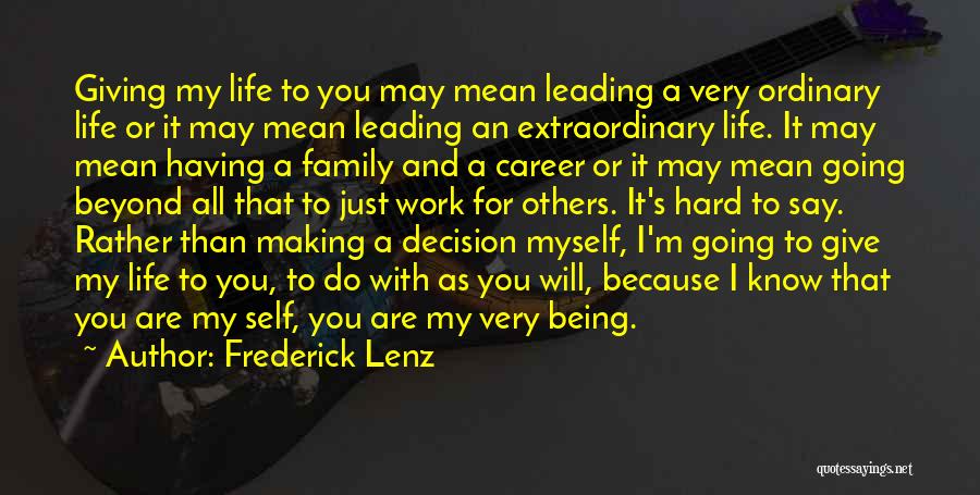 Life Beyond Work Quotes By Frederick Lenz