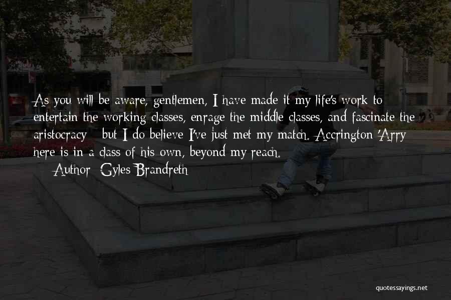 Life Beyond Work Quotes By Gyles Brandreth