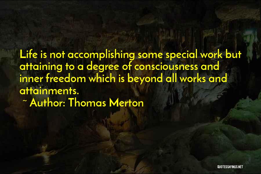 Life Beyond Work Quotes By Thomas Merton