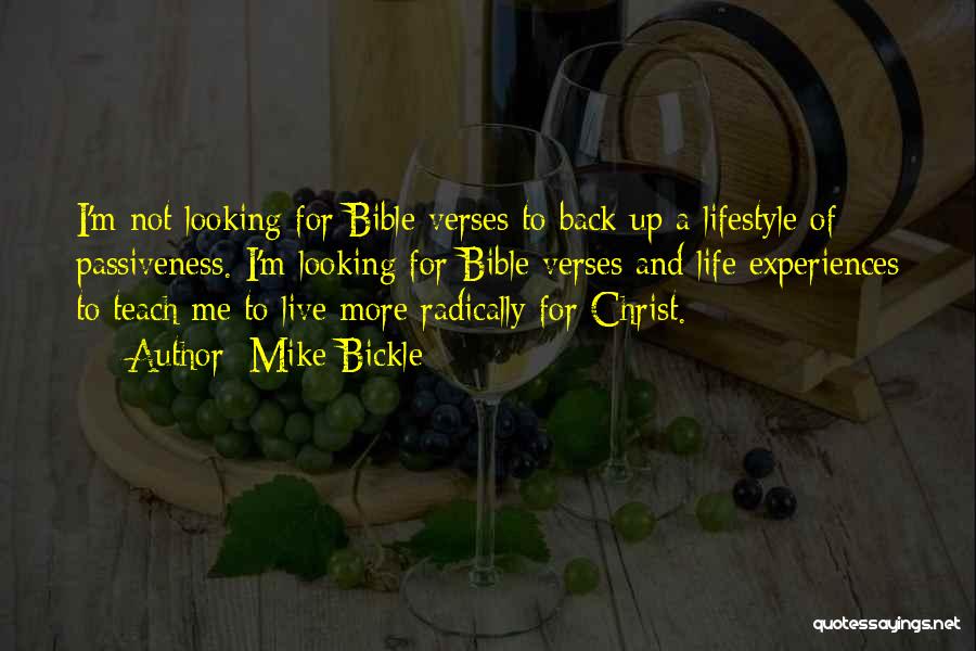 Life Bible Verses Quotes By Mike Bickle