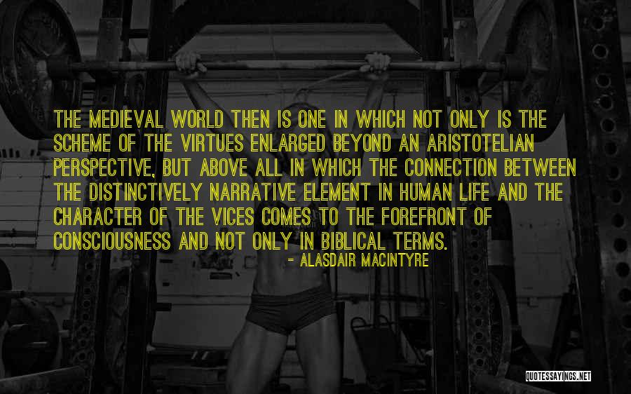 Life Biblical Quotes By Alasdair MacIntyre
