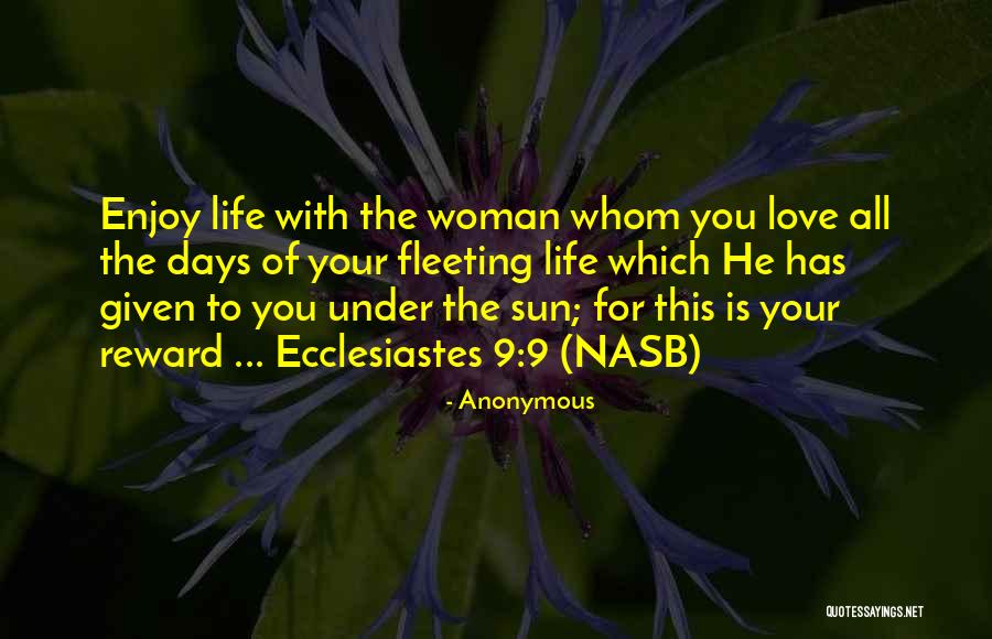 Life Biblical Quotes By Anonymous