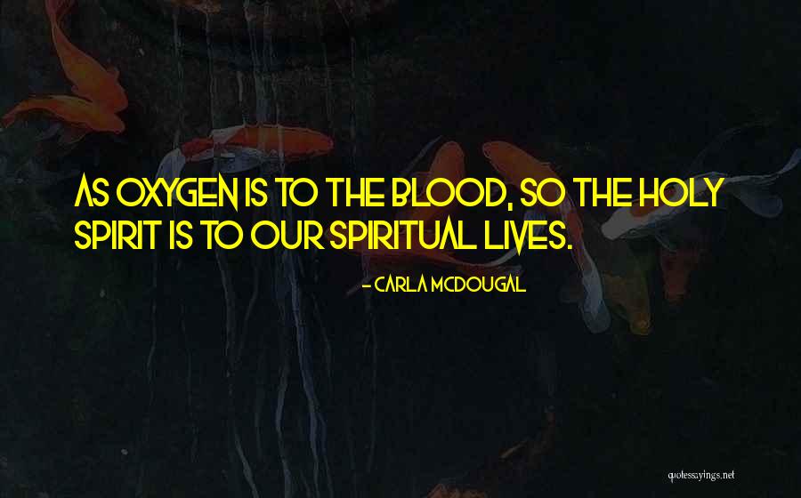 Life Biblical Quotes By Carla Mcdougal