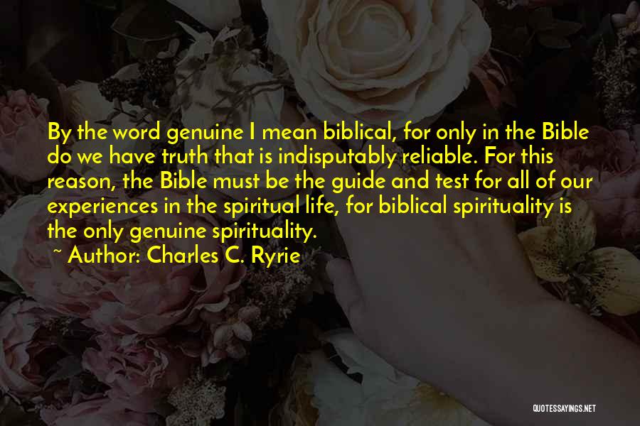 Life Biblical Quotes By Charles C. Ryrie