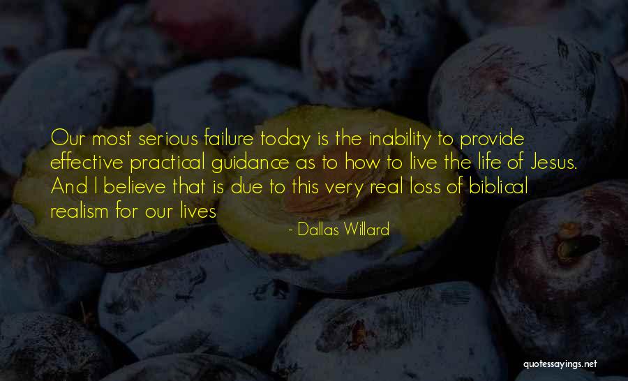 Life Biblical Quotes By Dallas Willard