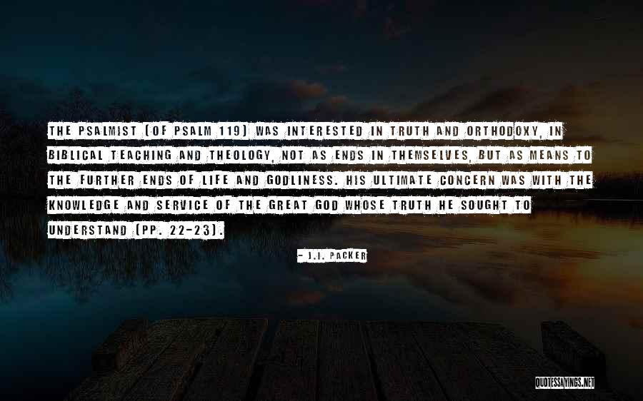 Life Biblical Quotes By J.I. Packer