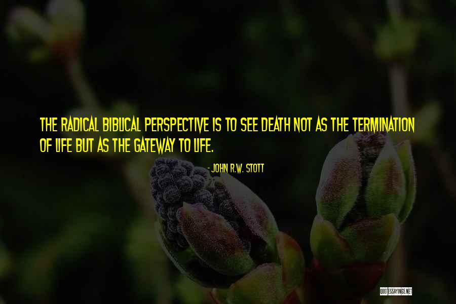 Life Biblical Quotes By John R.W. Stott