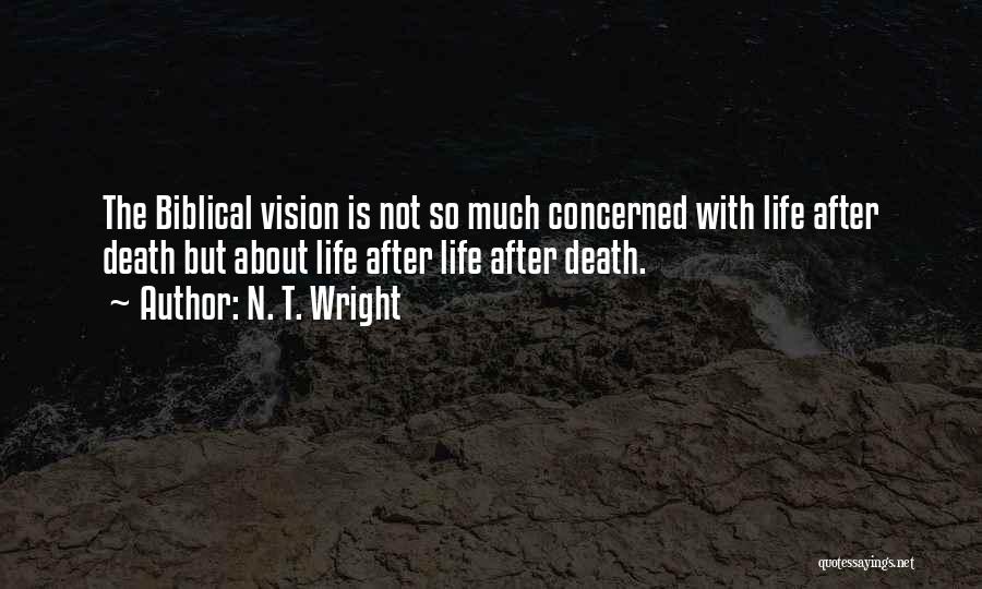 Life Biblical Quotes By N. T. Wright
