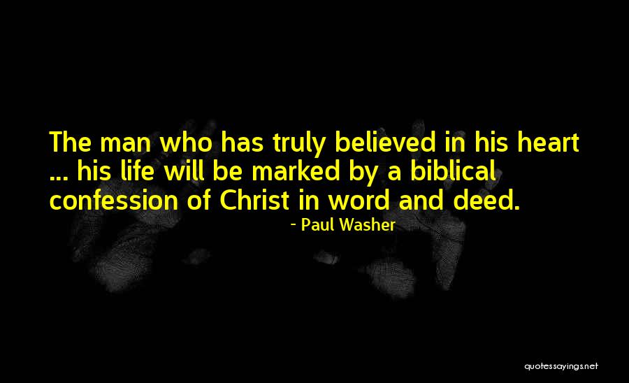 Life Biblical Quotes By Paul Washer