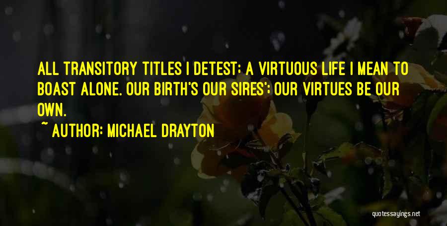 Life Birth Quotes By Michael Drayton