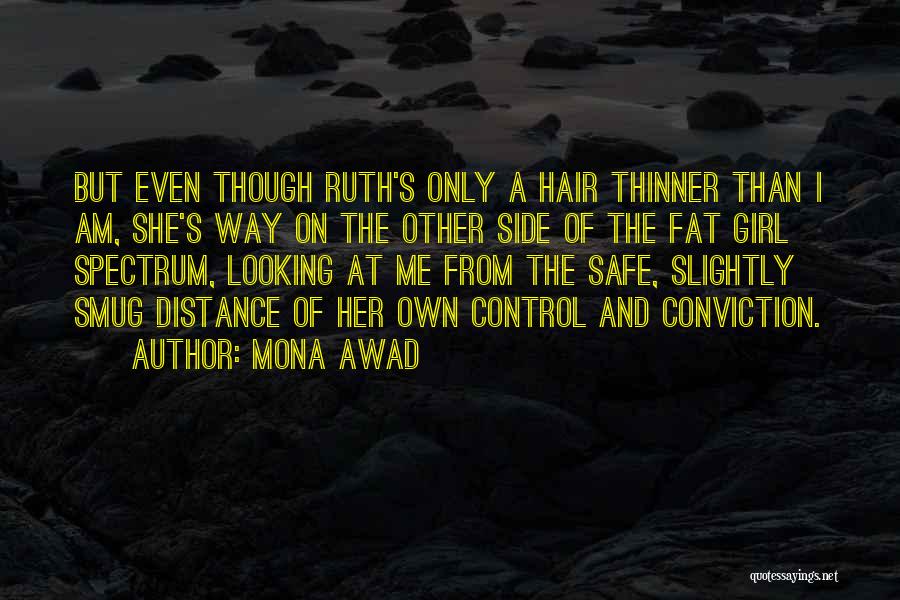 Life Bitter Truth Quotes By Mona Awad