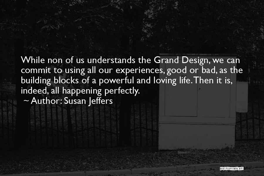 Life Blocks Quotes By Susan Jeffers