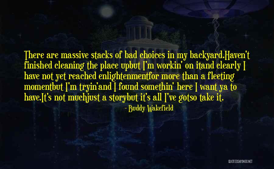 Life Blueness Quotes By Buddy Wakefield Life Blueness Quotes By Buddy Wakefield