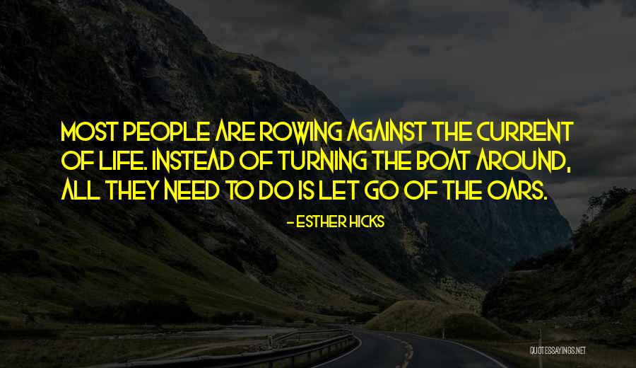 Life Boat Quotes By Esther Hicks Life Boat Quotes By Esther Hicks