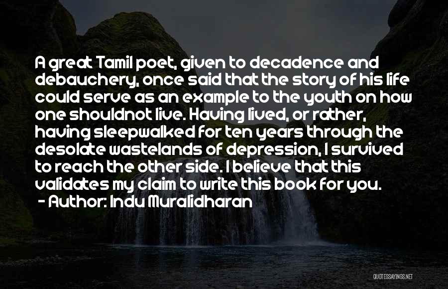 Life Book Quotes By Indu Muralidharan