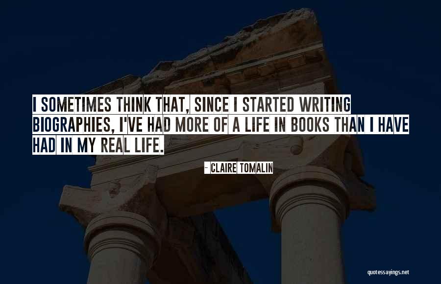 Life Books Quotes By Claire Tomalin Life Books Quotes By Claire Tomalin