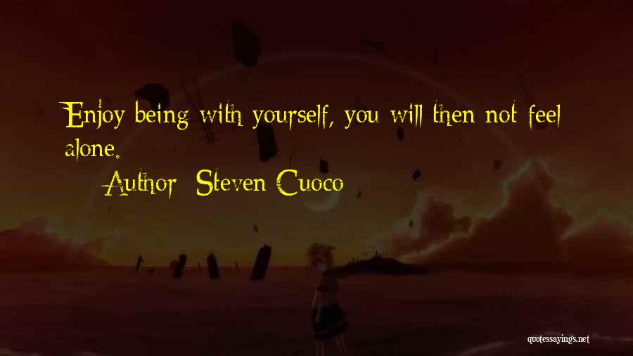 Life Brainy Quotes By Steven Cuoco