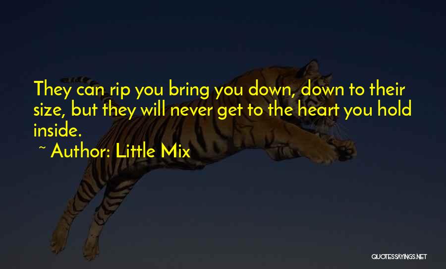 Life Bring You Down Quotes By Little Mix