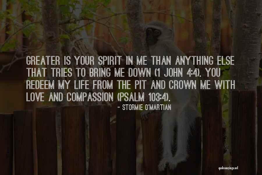 Life Bring You Down Quotes By Stormie O'martian