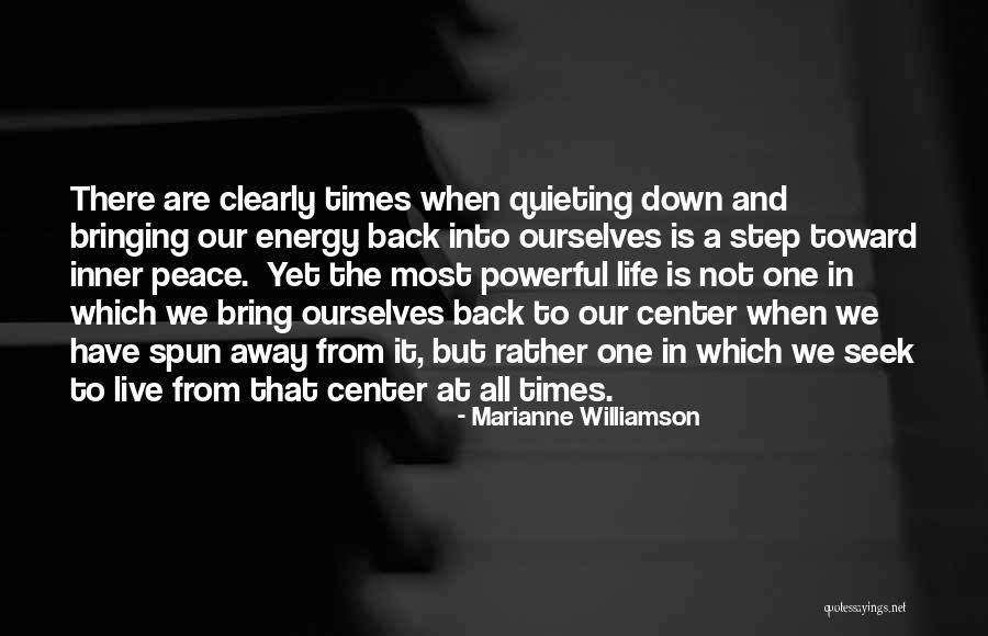 Life Bringing You Down Quotes By Marianne Williamson Life Bringing You Down Quotes By Marianne Williamson