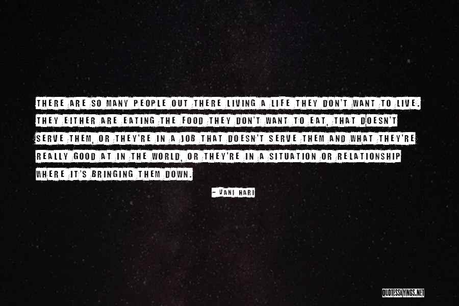 Life Bringing You Down Quotes By Vani Hari Life Bringing You Down Quotes By Vani Hari