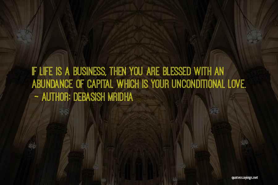 Life Business Quotes By Debasish Mridha