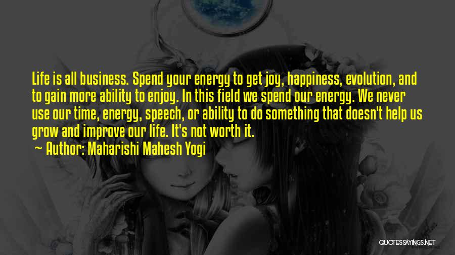 Life Business Quotes By Maharishi Mahesh Yogi