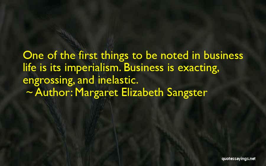 Life Business Quotes By Margaret Elizabeth Sangster