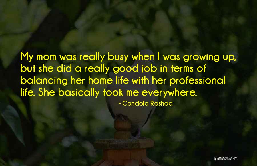 Life Busy But Good Quotes By Condola Rashad