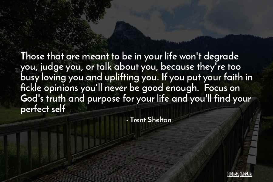 Life Busy But Good Quotes By Trent Shelton