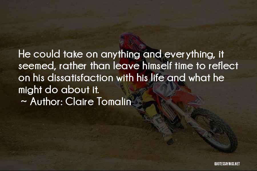 Life Busyness Quotes By Claire Tomalin