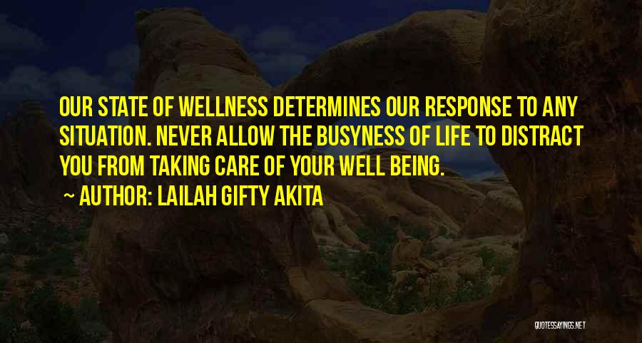 Life Busyness Quotes By Lailah Gifty Akita