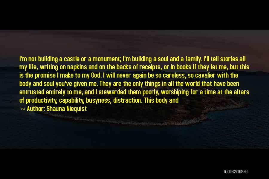 Life Busyness Quotes By Shauna Niequist