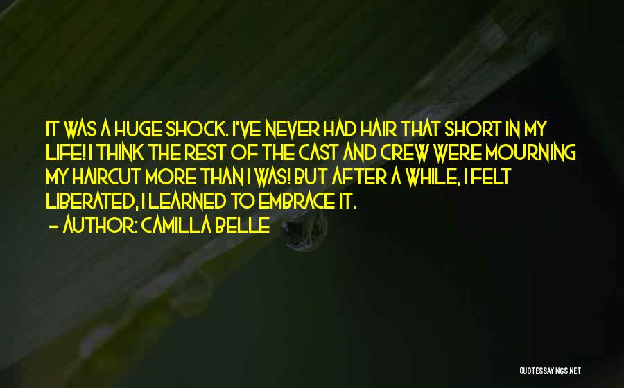 Life But Short Quotes By Camilla Belle