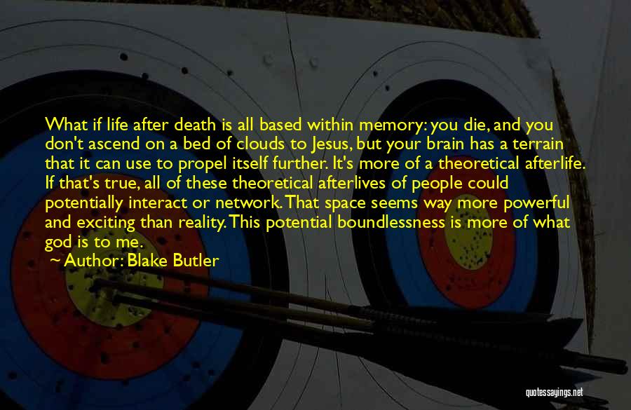 Life Butler Quotes By Blake Butler