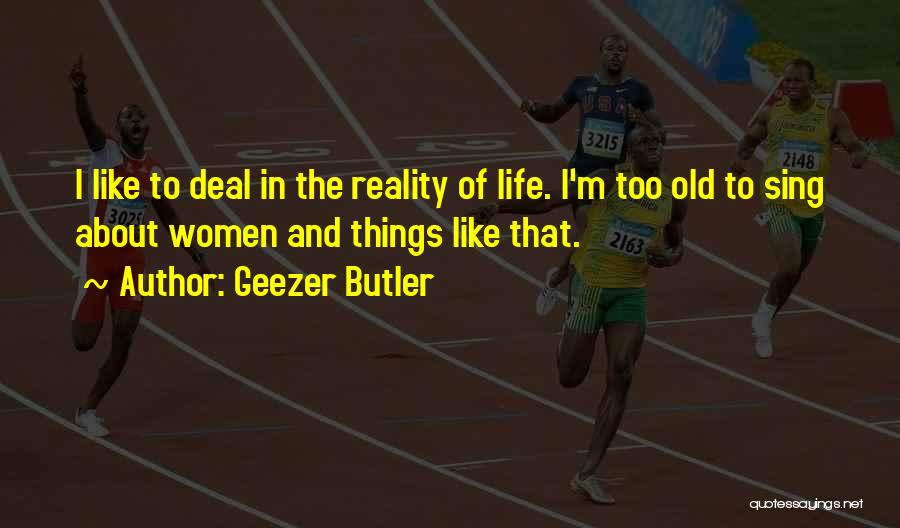 Life Butler Quotes By Geezer Butler