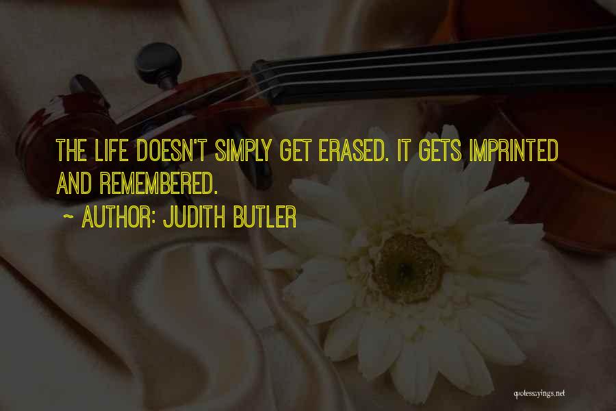 Life Butler Quotes By Judith Butler