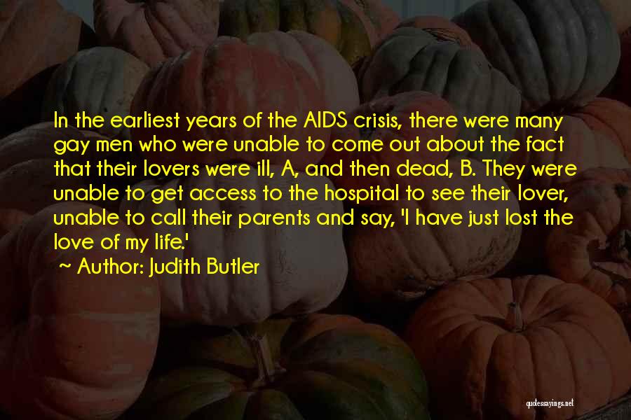 Life Butler Quotes By Judith Butler