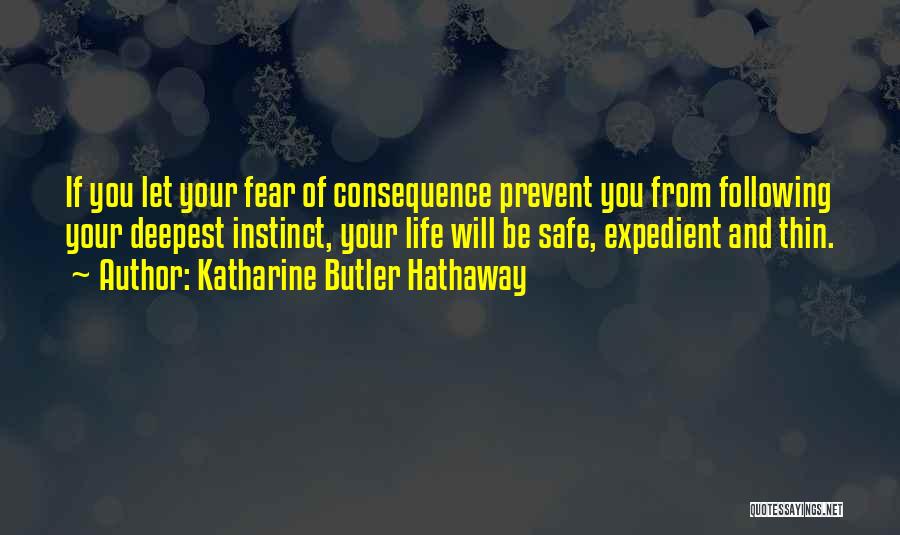 Life Butler Quotes By Katharine Butler Hathaway