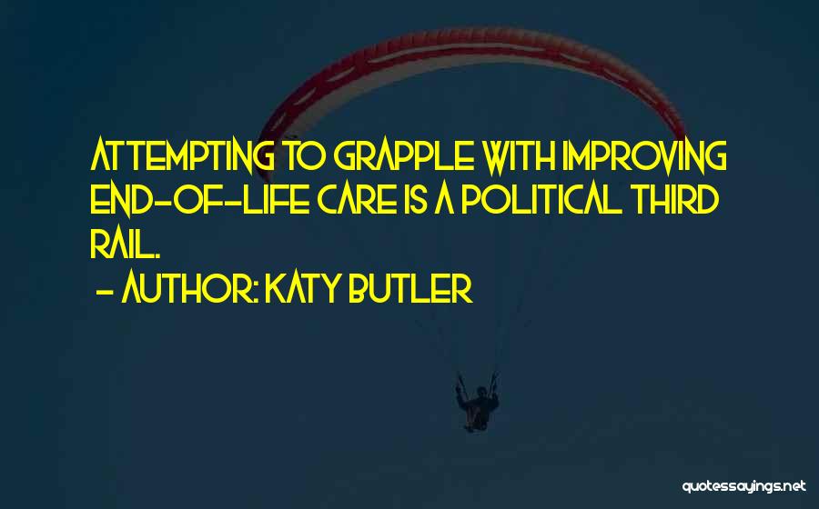 Life Butler Quotes By Katy Butler