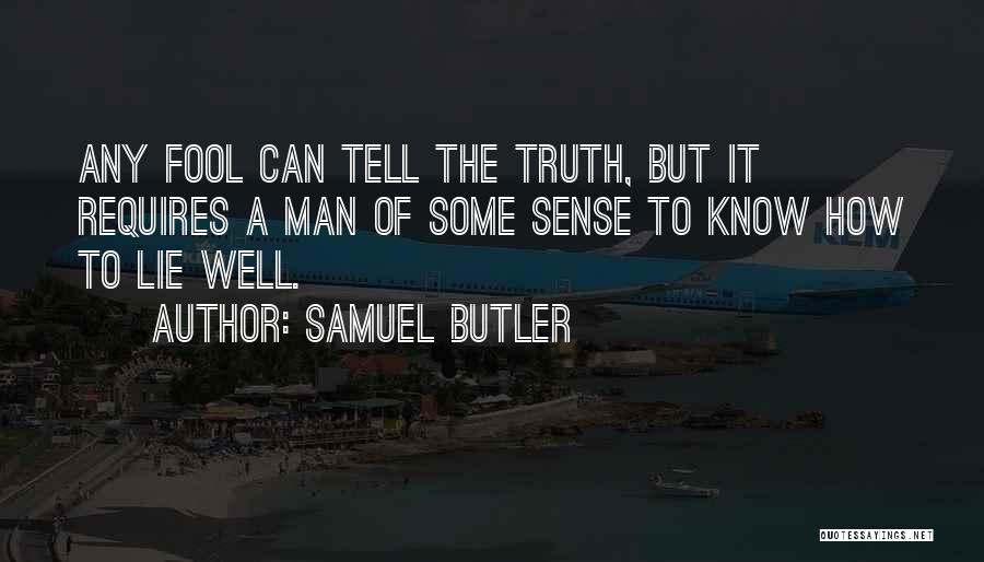 Life Butler Quotes By Samuel Butler