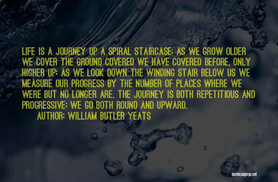 Life Butler Quotes By William Butler Yeats