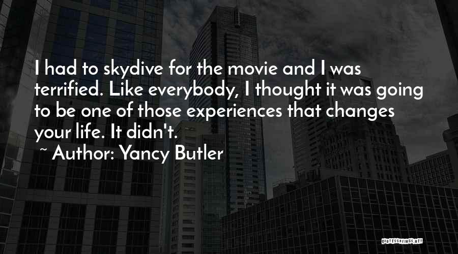 Life Butler Quotes By Yancy Butler