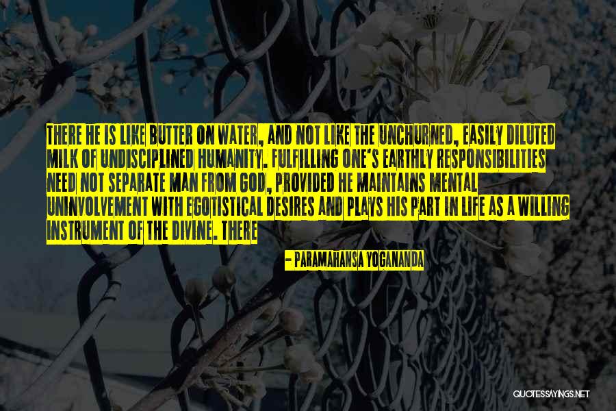 Life Butter Quotes By Paramahansa Yogananda Life Butter Quotes By Paramahansa Yogananda