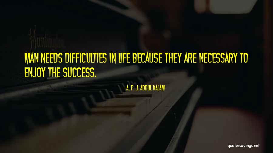 Life By Abdul Kalam Quotes By A. P. J. Abdul Kalam Life By Abdul Kalam Quotes By A. P. J. Abdul Kalam