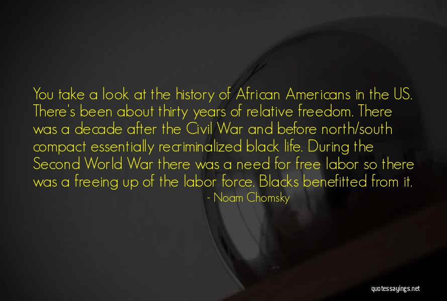 Life By African Americans Quotes By Noam Chomsky Life By African Americans Quotes By Noam Chomsky