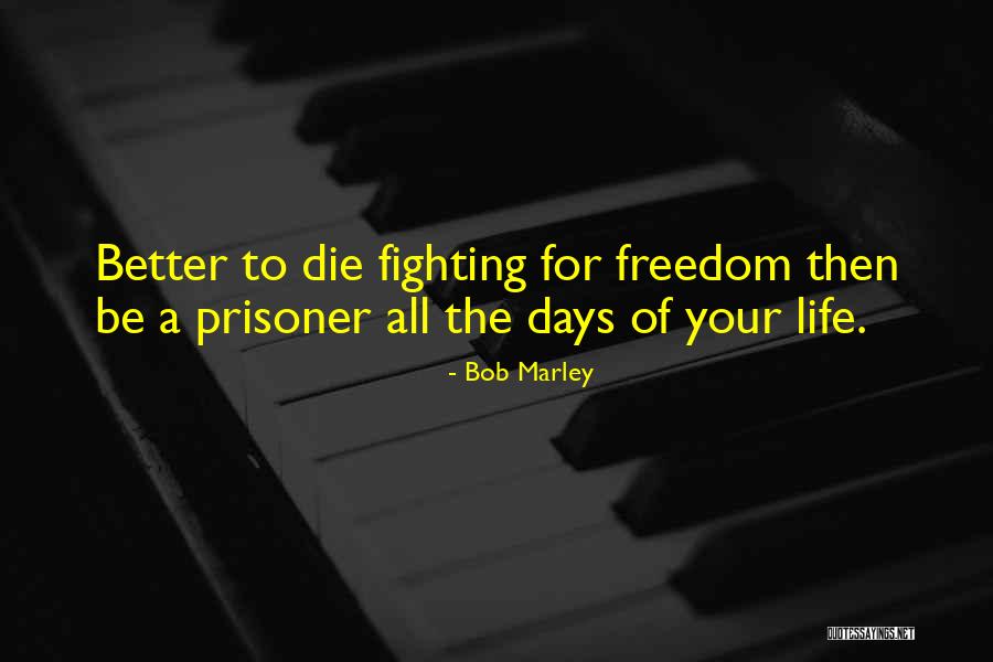 Life By Bob Marley Quotes By Bob Marley Life By Bob Marley Quotes By Bob Marley
